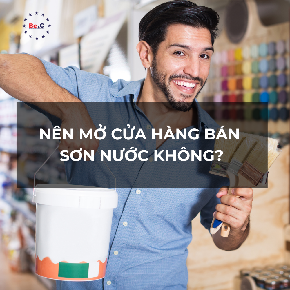 Nên mở cửa hàng bán sơn nước hay không? 