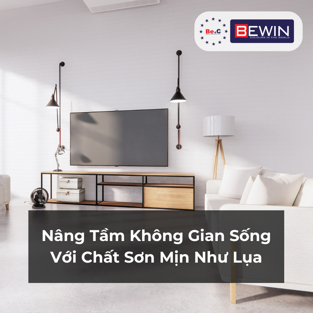 Nâng tầm không gian sống với chất sơn mịn như lụa của Bewin