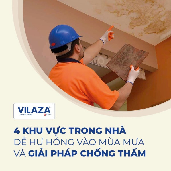 4 KHU VỰC TRONG NHÀ DỄ HƯ HỎNG VÀO MÙA MƯA VÀ GIẢI PHÁP CHỐNG THẤM