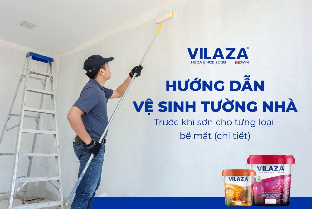 HƯỚNG DẪN VỆ SINH TƯỜNG NHÀ TRƯỚC KHI SƠN CHO TỪNG LOẠI BỀ MẶT (CHI TIẾT)